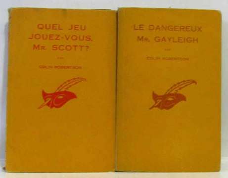 2 livres: Quel jeu jouez-vous Mr Scott? ; Le Dangereux MR Gayleigh. Robertson