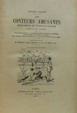 Les Conteurs Amusants Chefs-D'oeuvres des Prosateurs Modernes Extraits des Ouvrages de Champfleury Cherbuliez Claretie Daudet Droz Gonzalès Moreau ...