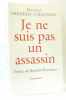 Je ne suis pas un assassin. Frédéric Chaussoy Valérie Peronnet Bernard Kouchner