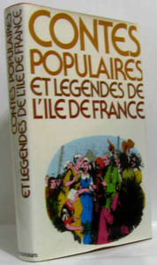 Contes populaires et légendes de l'ile de france