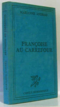 Françoise au carrefour. Andrau