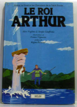 Le Roi Arthur - (Arthur le Graal et les chevaliers de la table ronde). Giuffrida Voglino Alex