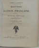 Histoire de la nation française ( 15 volumes - complet) Tome I: Géographie Humaine de la France Jean Brunhes. Tome II: Géographie Politique et ...