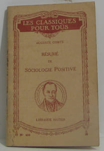 RESUME DE SOCIOLOGIE POSITIVE (Les Classiques Pour Tous)
