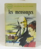 Les mensonges. Maillet-Joris Françoise