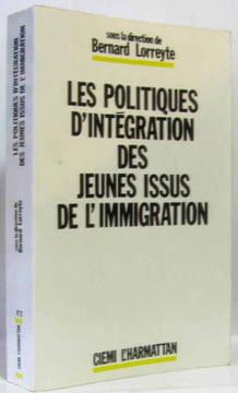 Les politiques d'intégration des jeunes issus de l'immigration. Colloque De Vaucresson (1988) Lorreyte Bernard Agence Pour Le Développement Des ...