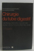 Chirurgie du tube digestif. Olivier Cl