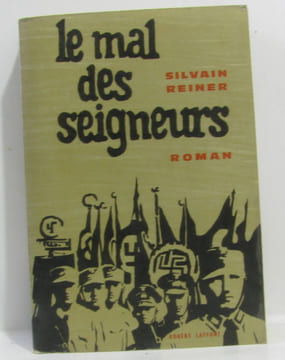 Le mal des seigneurs. Reiner Silvain