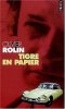 Tigre en papier. Rolin Olivier