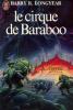 Le cirque de baraboo. Longyear B. Barry