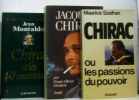 10 livres politique autour de Jacques Chirac dont: le résident de la république La république des cadets; le dauphin et le régent; de si bons amis; ...