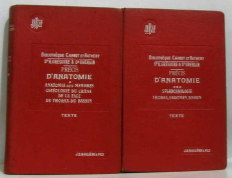 Précis d'anatomie; tome premier: anatomie des membres ostéologie du crane de la face du thorax du bassin + tome troisième: splanchnologie thorax ...