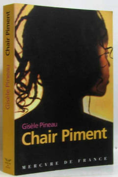 Chair piment (avec hommage de l'auteure). Gisèle Pineau