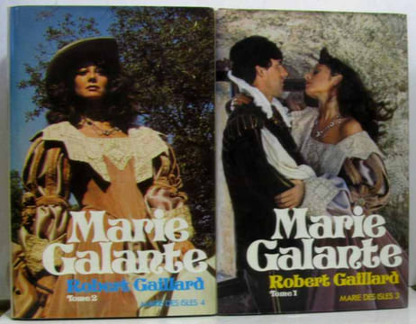 Marie des Isles Tome 1 à 7: Marie Galante (Tome 1 et 2) + Marie des Isles (Tome 1 et 2) + Capitaine le Fort (Tome 1 et 2) + L'héritier des isles. ...