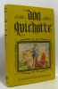 Aventures du célèbres Don Quichotte de la Manche - illustrations de Jacques Roubille. Cervantes