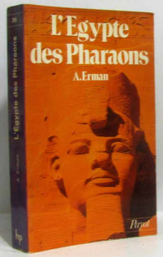L'Egypte Des Pharaons. Adolphe Erman