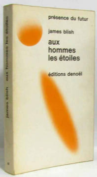 Aux hommes les étoiles. Blish