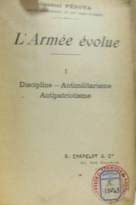 l'armée évolue - trois tomes: I: Discipline antimilitarisme antipatriotisme + II: Le recrutement de l'armée + III: Désirs et plaintes des Officiers