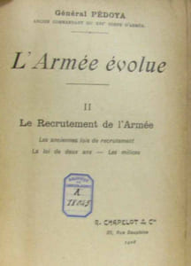 l'armée évolue - trois tomes: I: Discipline antimilitarisme antipatriotisme + II: Le recrutement de l'armée + III: Désirs et plaintes des Officiers
