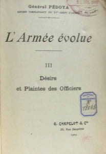 l'armée évolue - trois tomes: I: Discipline antimilitarisme antipatriotisme + II: Le recrutement de l'armée + III: Désirs et plaintes des Officiers
