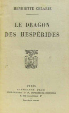 Le dragon des hespérides. Célarié