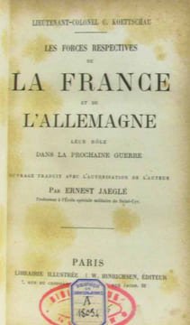 Les forces respectives de la France et de l'Allemagne leur rôle dans la prochaine guerre. Jaeglé
