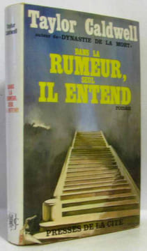 Dans la rumeur seul il entend. Caldwell