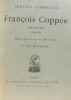 Oeuvres complètes de François Coppée: Prose 1873-1890 Théâtre 1869-1889 Poésies 1864-1887 (trois volumes). Coppée  François