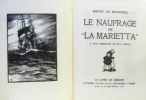 Le naufrage de "La Marietta" (37 bois originaux de Ch. J. Hallo reliure cartonnée). De Monfreid