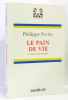 Le pain de vie. Ferlay Philippe