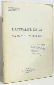 L'actualité de la sainte vierge