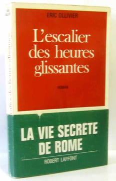 L'escalier des heures glissantes. Ollivier