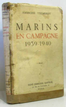 Marins en campagne 1939-1940. Yxemerry