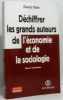 Déchiffrer les grands auteurs de l'économie et de la sociologie tome 2 : Les héritiers. Collectif