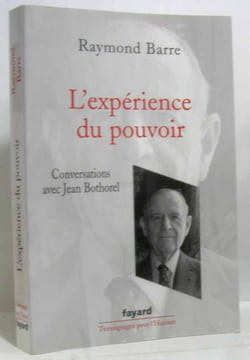 L'expérience du pouvoir. Barre Raymond