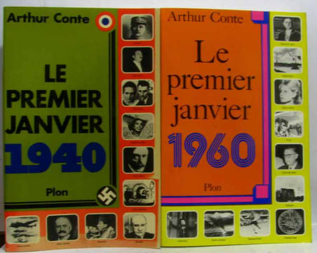 Premier janvier 1940 + le premier janvier 1960 (deux volumes). Arthur Conte