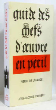 Guide des chefs d'oeuvre en péril. Lagarde (de)
