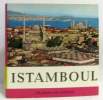 Istamboul - 30 photos en couleurs (avec sa carte séparée). Collectif