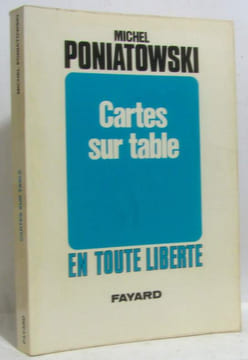 Cartes sur table - en toute liberté. Poniatowski