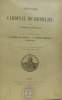 Histoire de cardinal de richelieu (2 volumes) tome II première partie : le chemin du pouvoir le premier ministèretome II - deuxième partie richelieu ...