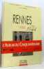 Rennes 1940-1944: La guerre l'occupation la libération. Catherine Laurent  Ferrieu Xavier  Veillard Jean-yves