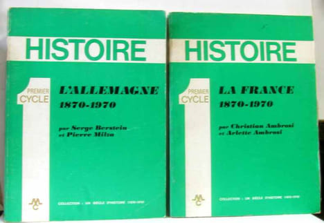 L'allemagne 1870-1970 + La France 1870-1970 - premier cycle. Berstein Milza Ambrosi