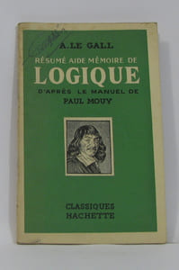 Résumé aide mémoire de logique d'après le manuel de paul mouy