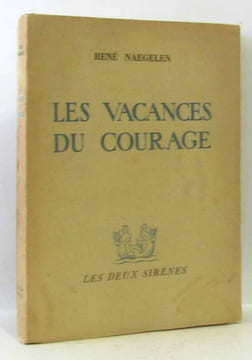 Les vacances du courage. Naegelen