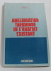 Amélioration thermique de l'habitat existant. Collectif