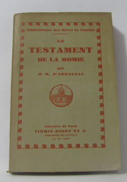 Le testament de la momie. M.m. D'armagnac