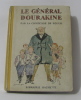 Le g&eacute;n&eacute;ral dourakine. La Comtesse De S&eacute;gur