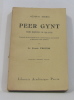 Peer gynt poème dramatique en cinq actes. Ibsen Henrik