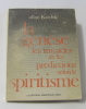 La genèse les miracles et les prédictions selon le spiritisme. Kardick Allan