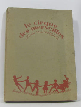 Le cirque des merveilles. Buzançais Jean